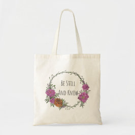 Wees stil en weet tote bag