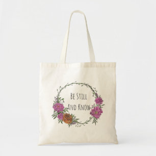 Wees stil en weet tote bag