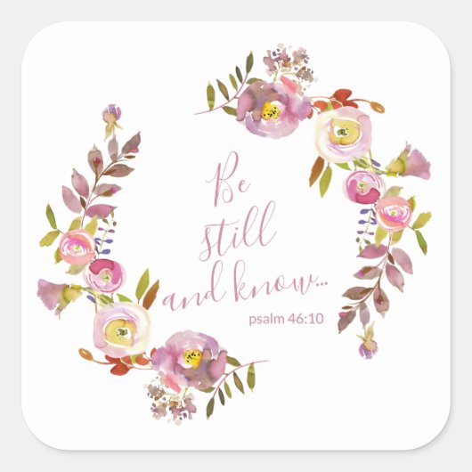 Wees Stil En Weet Vierkante Sticker (Voorkant)