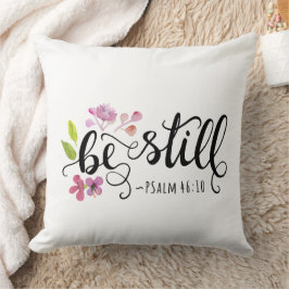Wees stil - Psalm 46:10 Kussen