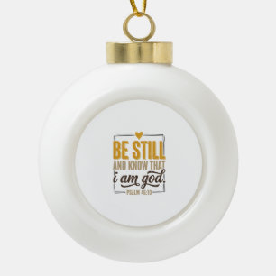 Wees stil Psalm 46_10 Vintage Christelijk T-shirt  Keramische Bal Ornament