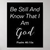 Wees stil Psalm Eenvoudig zwart wit Christelijk ci Poster (Voorkant)