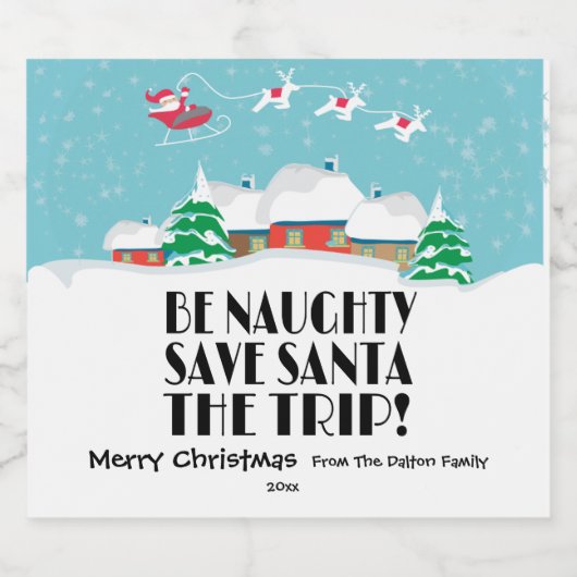 Wees stout, red de Kerstman de reis, grappig Bier Etiket (Enkel label)