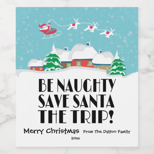 Wees stout, red de Kerstman de reis, grappig Wijn Etiket (Enkel label)