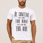Wees tevreden met wat je hebt, t-shirt (Voorkant)