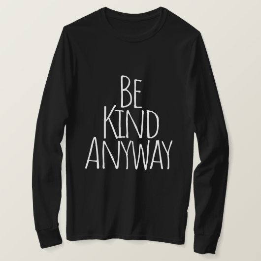 Wees toch aardig T-Shirt (Design voorkant)