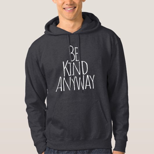 Wees toch vriendelijk   hoodie (Voorkant)