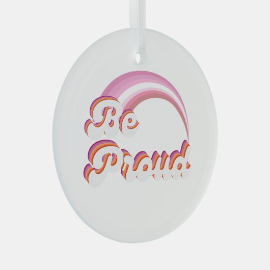 Wees trots glas ornament (Voorkant Rechts)