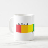 Wees trots op deze kleuren koffiemok (Voorkant links)