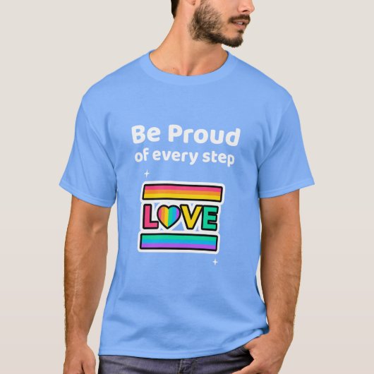 Wees trots op elke stap t-shirt (Voorkant)