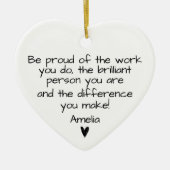 Wees trots op het werk dat je doet, dank je cadeau keramisch ornament (Voorkant)