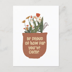 Wees trots op hoe ver je positiviteit gekomen bent briefkaart