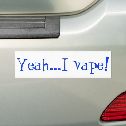 Wees trots op je vape en laat anderen weten bumpersticker (Op auto)