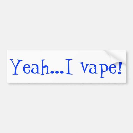 Wees trots op je vape en laat anderen weten bumpersticker (Voorkant)