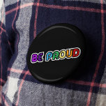 Wees trots op LGBT Gay Pride Ronde Button 3,2 Cm<br><div class="desc">Wees trots: een positieve en oplevende boodschap in regenboogkleuren.</div>