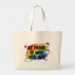 Wees trots op wie je bent Regenboog Citaat LGBTQ+ Grote Tote Bag
