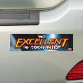 Wees uitmuntend voor elkaar bumpersticker (Op auto)