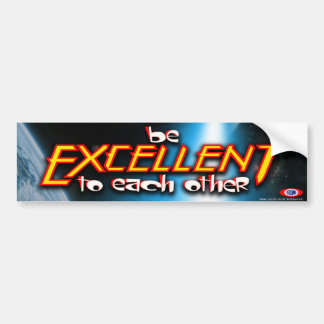 Wees uitmuntend voor elkaar bumpersticker