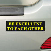 WEES UITSTEKENDE VOOR ELKAAR BUMPERSTICKER (Op auto)