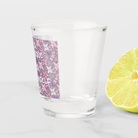 Wees uniek en wees jezelf shot glas (Rechts)