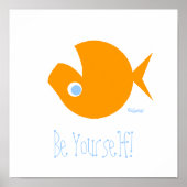 Wees uw eigen Cartoon Goldfish Inspirerend Motto Poster (Voorkant)