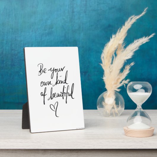 Wees uw eigen soort mooi, 5x7 met Easel Fotoplaat (Zijkant)