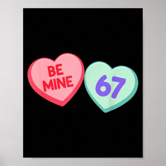 Wees van mij 67 Cute Valentijnsdag Meme Harttekst Poster (Voorkant)