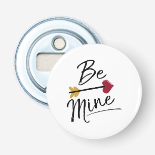 Wees van mij Schattige Valentijnen Button Flesopener