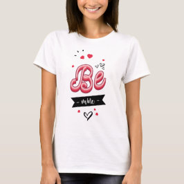 Wees van mij t-shirt