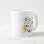 Wees vandaag Geweldige Grote Koffiekop (Voorkant rechts)