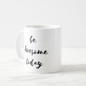 Wees vandaag Geweldige Mok (Voorkant links)