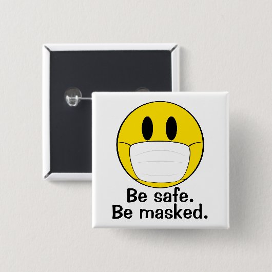 Wees veilig. Wees gemaskeerd. Vierkante Button 5,1 Cm (Voorkant /achterkant)