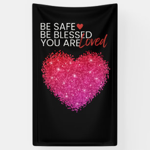 Wees veilig, wees gezegend, je bent geliefd®-merk spandoek