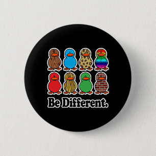 Wees Verschillende Eenden Ronde Button 5,7 Cm
