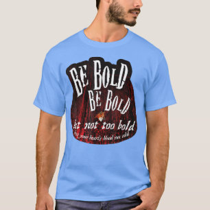 Wees vet maar niet te vet t-shirt