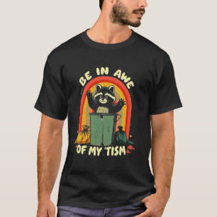 Wees vol ontzag voor mijn tism Grappige autisme tr T-shirt