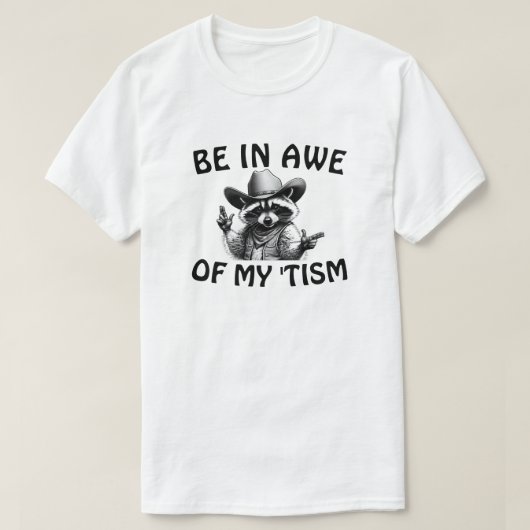 WEES VOL ONTZAG VOOR MIJN 'TISME' T-SHIRT (Design voorkant)