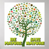 Wees volwassen Save Natuur Poster (Voorkant)