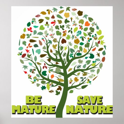 Wees volwassen Save Natuur Poster (Voorkant)