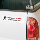 Wees voorbereid.... ALTIJD Bumpersticker (Op Truck)
