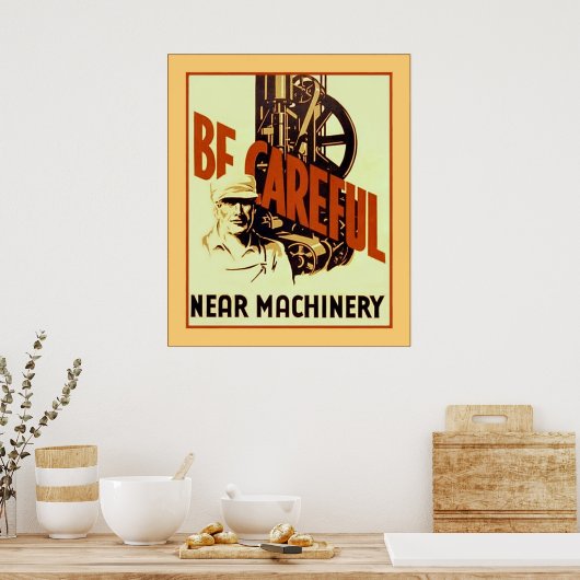 Wees voorzichtig bij de machine ~  Poster (Keuken)