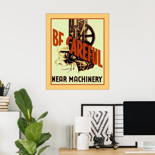 Wees voorzichtig bij de machine ~  Poster (Thuiskantoor)