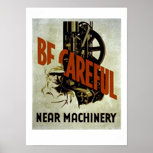 Wees voorzichtig bij de machine - WPA-Poster - Poster (Voorkant)