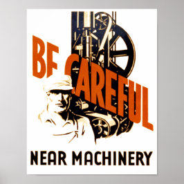 Wees voorzichtig bij Poster van de machine