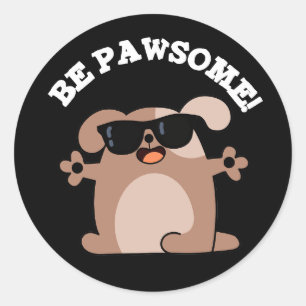 Wees voorzichtig Geweldige Dog Pun Dark BG Ronde Sticker