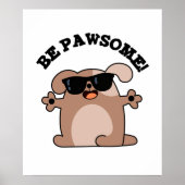 Wees voorzichtig Geweldige Dog Pun Poster (Voorkant)