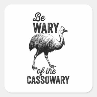 Wees voorzichtig met de Cassowary Vierkante Sticker