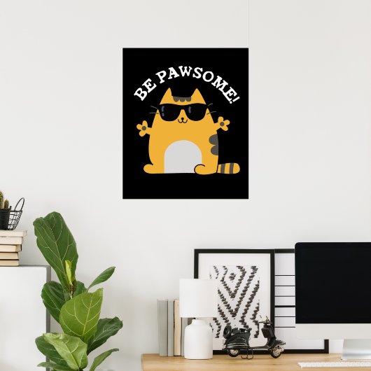 Wees voorzichtig met Funny Geweldige Cat Pun Dark  Poster (Thuiskantoor)