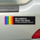 Wees voorzichtig met het HATE.png Bumpersticker (Op auto)
