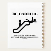 Wees voorzichtig met het omhoog gaan leven ernstig planner (Achterkant)